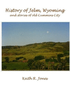 History of Jelm, Wyoming, Vol. 1