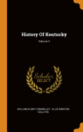 History of Kentucky; Volume 4