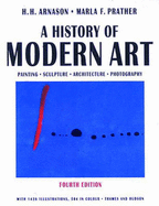 History of Modern Art by H H Arnason - Alibris