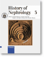 History of Nephrology 3: Reports from 2nd Congress/ Int'l Assoc. F/ History of Nephrology, Padova, Italy; Oct 1998 - International Association for The History Of Nephrology, and Eknoyan, G