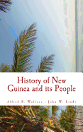 History of New Guinea and Its People