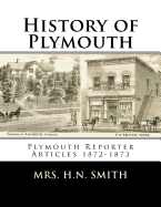 History of Plymouth: Plymouth Reporter Articles 1872-1873
