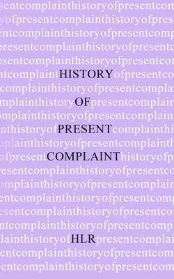 History of Present Complaint - R, Hl