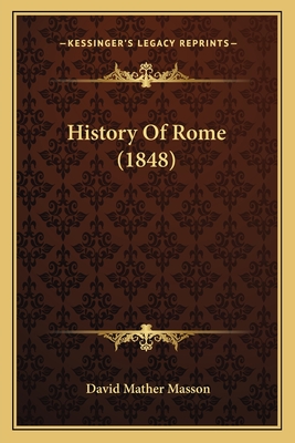 History of Rome (1848) - Masson, David Mather