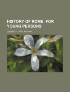 History of Rome, for Young Persons