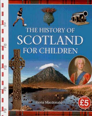 History of Scotland for Children - MacDonald, Fiona