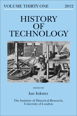 History of Technology Volume 31 - Inkster, Ian, Professor (Editor)