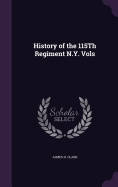 History of the 115Th Regiment N.Y. Vols