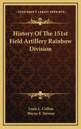 History of the 151st Field Artillery Rainbow Division