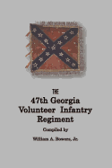 History of the 47th Georgia Volunteer Infantry Regiment