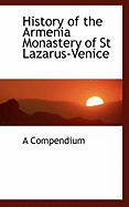 History of the Armenia Monastery of St Lazarus-Venice