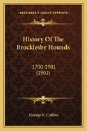 History of the Brocklesby Hounds: 1700-1901 (1902)