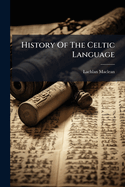 History Of The Celtic Language