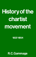 History of the Chartist Movement: 1837-1854