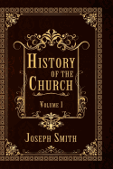 History of the Church, Volume 1