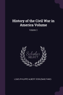 History of the Civil War in America Volume; Volume 2