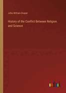 History of the Conflict Between Religion and Science