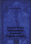 History of the Independent Loudoun Virginia Rangers