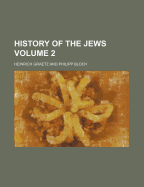 History of the Jews: Volume 2