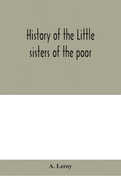 History of the Little sisters of the poor