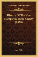 History Of The New Hampshire Bible Society (1878)