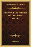 History of the Partition of the Lennox (1835)