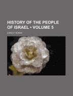 History of the People of Israel (Volume 5)