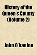 History of the Queen's County (Volume 2)