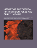 History of the Twenty-Ninth Division, Blue and Gray, 1917-1919