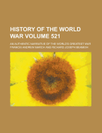 History of the World War; An Authentic Narrative of the World's Greatest War Volume 521