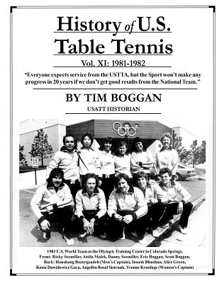 History of U.S. Table Tennis Volume 11 - Boggan, Tim