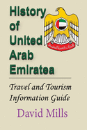 History of United Arab Emirate: Travel and Tourism Information Guide