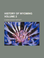 History of Wyoming; Volume 2
