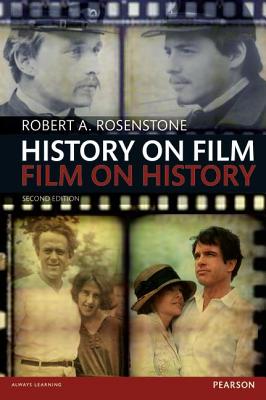 History on Film/Film on History - Rosenstone, Robert a