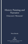 History Painting and Narrative: Delacroix's 'Moments'