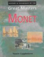 History & Techniques of the Great Masters Monet - Book Sales, Inc. (Creator)