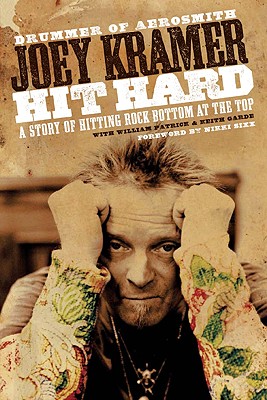Hit Hard: A Story of Hitting Rock Bottom at the Top - Kramer, Joey