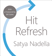 Hit Refresh: A Memoir by Microsoft's CEO