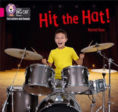 Hit the Hat!: Band 01b/Pink B - Russ, Rachel, and Collins Big Cat (Prepared for publication by)