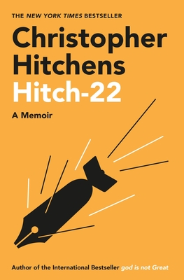 Hitch-22: A Memoir - Hitchens, Christopher