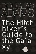 Hitch Hiker's Guide to the Galaxy