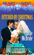 Hitched by Christmas - McBride, Jule