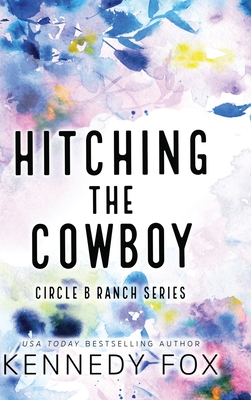 Hitching the Cowboy - Alternate Special Edition Cover - Fox, Kennedy