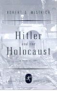 Hitler and the Holocaust - Wistrich, Robert S