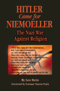 Hitler Came for Niemoeller: The Nazi War Against Religion