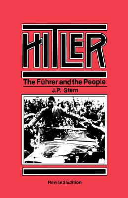 Hitler: The Fhrer and the People - Stern, J P