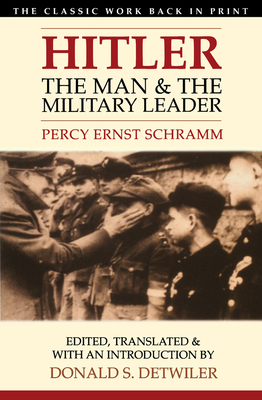 Hitler - Schramm, Percy Ernst, and Detwiler, Donald S, Professor (Editor)