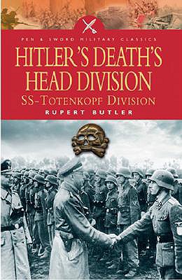 Hitler's Death's Head Division - Butler, Rupert