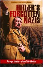 Hitler's Forgotten Nazis