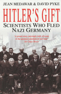 Hitler's Gift: Scientists Who Fled Nazi German